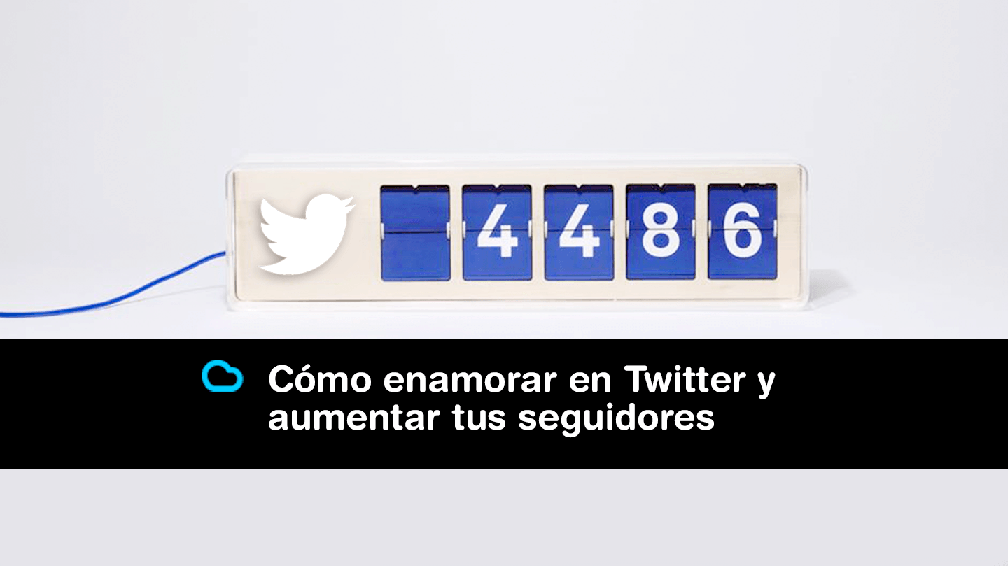 Lee más sobre el artículo Cómo enamorar en Twitter y aumentar tus seguidores