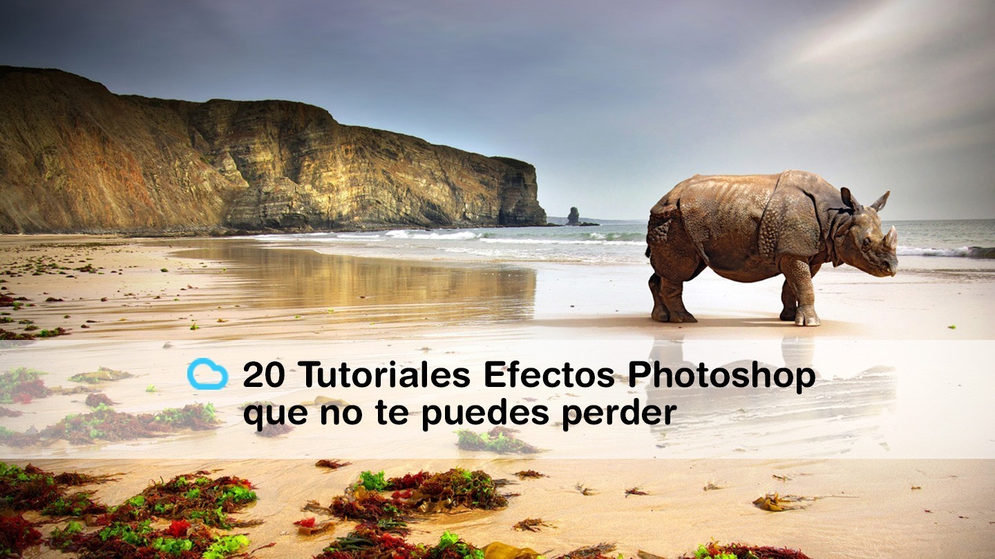 En este momento estás viendo 20 Tutoriales con Efectos de Photoshop 2015 que no te puedes perder